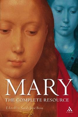 Mary: The Complete Resource - cover