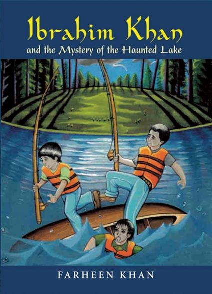 Ibrahim Khan and the Mystery of the Haunted Lake - Farheen Khan - ebook