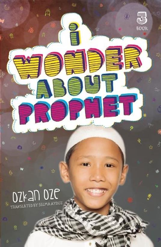 I Wonder About the Prophet - Ozkan Oze,Selma Ayduz - ebook