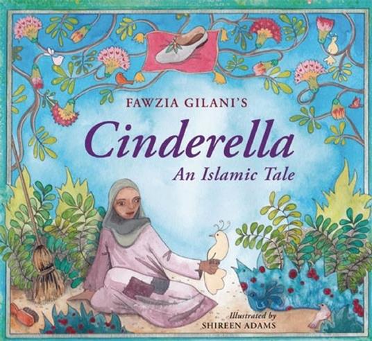 Cinderella: An Islamic Tale - Fawzia Gilani - ebook