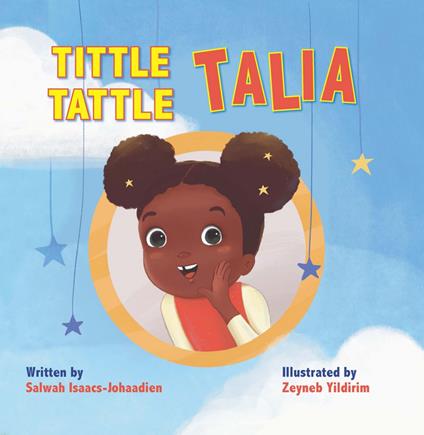 Tittle-Tattle Talia - Salwah Isaacs-Johaadien,Zeyneb Yildirim - ebook
