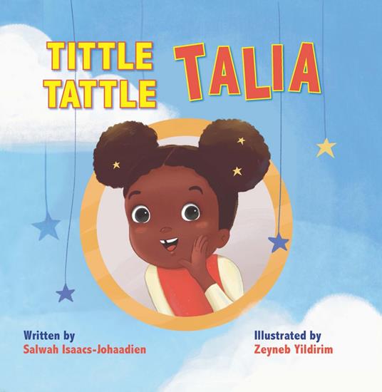 Tittle-Tattle Talia - Salwah Isaacs-Johaadien,Zeyneb Yildirim - ebook