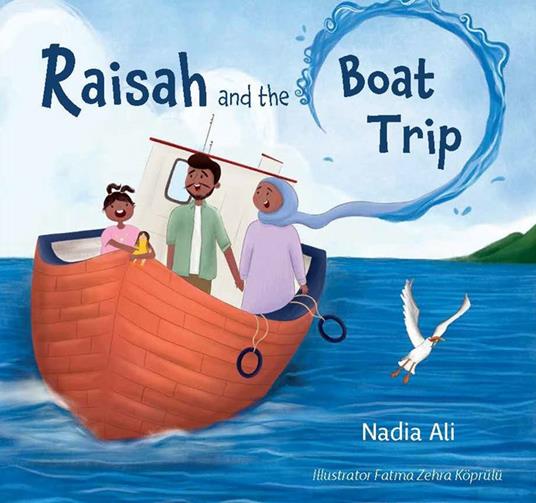 Raisah and the Boat Trip - Nadia Ali,Fatma Zehra Köprülü - ebook