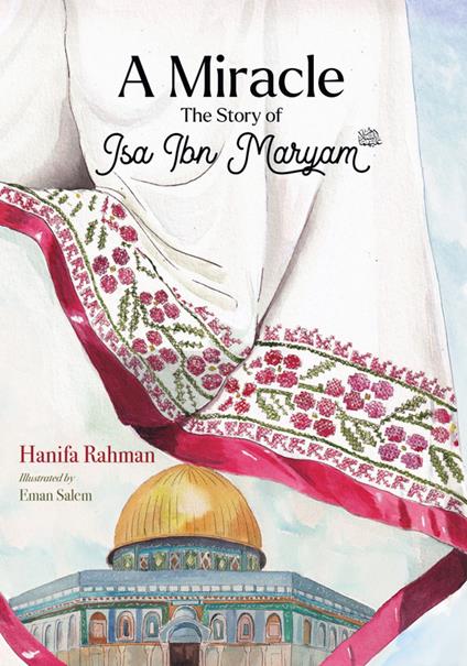 A Miracle - Hanifa Rahman,Eman Salem - ebook