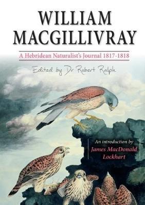 William MacGillivray's a Hebridean Naturalist's Journal - William MacGillivray - cover