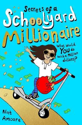 Secrets of a Schoolyard Millionaire - Nat Amoore - cover