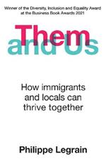 Them and Us: How immigrants and locals can thrive together