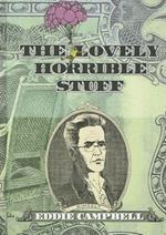 The Lovely Horrible Stuff