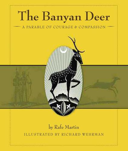 The Banyan Deer - Rafe Martin,Richard Wehrman - ebook
