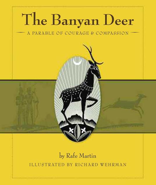 The Banyan Deer - Rafe Martin,Richard Wehrman - ebook