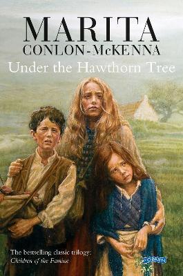 Under the Hawthorn Tree: Children of the Famine - Marita Conlon-McKenna - cover
