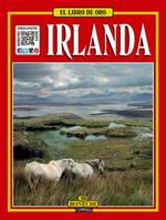 El Libro De Oro - Irlanda: The Golden Book of Ireland
