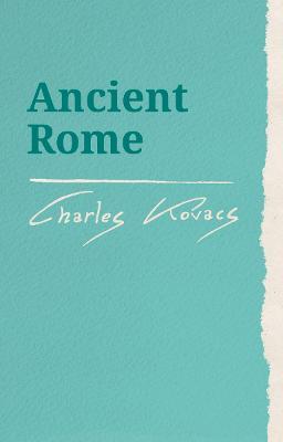 Ancient Rome - Charles Kovacs - cover