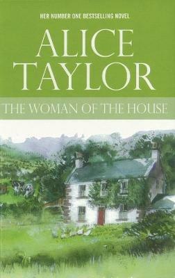 The Woman of the House - Alice Taylor - cover