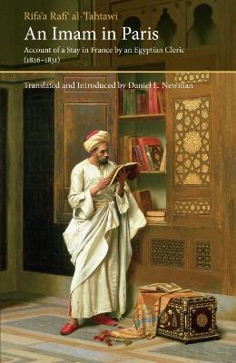 Imam In Paris: Account of a Stay in France by an Egyptian Cleric (1826-1831) - Rifa'a Al-Tahtawi - cover