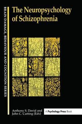 The Neuropsychology Of Schizophrenia - cover