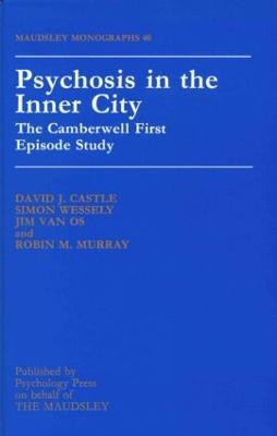 Psychosis In The Inner City: The Camberwell First Episode Study - cover