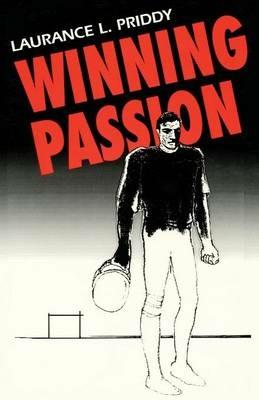 Winning Passion - Laurance L Priddy - cover