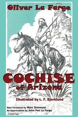 Cochise of Arizona - Oliver La Farge - cover