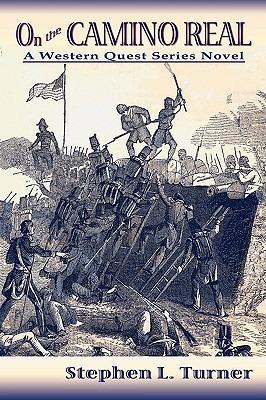 On the Camino Real - Stephen L Turner - cover