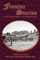 Frontier Stories: A New Mexico Federal Writers' Project Book - Ann Lacy,Anne Valley-Fox - cover