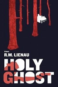 Holy Ghost - Richard M Lienau,R M Lienau - cover