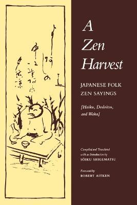 A Zen Harvest: Japanese Zen Folk Sayings - cover