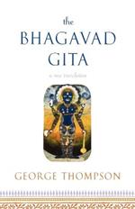 Bhagavad Gita, A New Translation