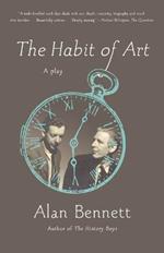 The Habit of Art: A Play