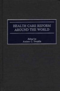 Health Care Reform Around the World - Andrew Twaddle - cover