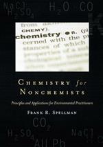 Chemistry for Nonchemists: Principles and Applications for Environmental Practitioners