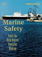 Marine Safety: Tools for Risk-Based Decision Making