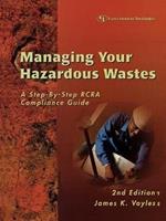 Managing Your Hazardous Wastes: A Step-by-Step RCRA Compliance Guide