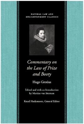 Commentary on the Law of Prize & Booty, with Associated Documents - Hugo Grotius - cover