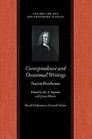 Correspondence & Occasional Writings of Francis Hutcheson