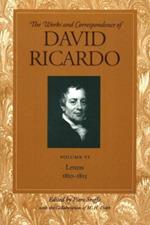 Works & Correspondence of David Ricardo, Volume 06: Letters, 1810-1815