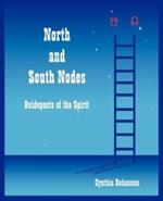 North and South Nodes: Guideposts of the Spirit