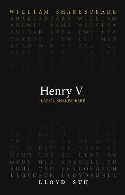 Henry V - William Shakespeare,Lloyd Suh - cover