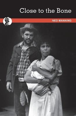 Close To The Bone - Ned Manning - cover