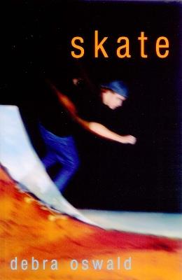 Skate - Debra Oswald - cover
