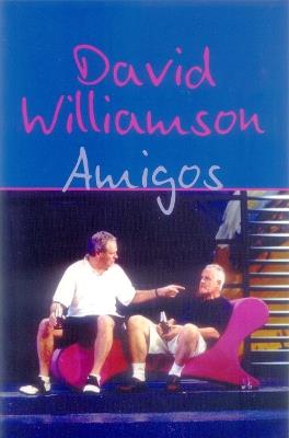 Amigos - David Williamson - cover