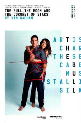 The Bull, The Moon and the Coronet of Stars - Van Badham - cover