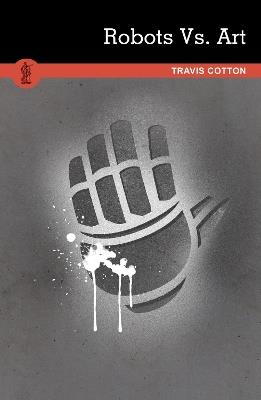 Robots Vs. Art - Travis Cotton - cover