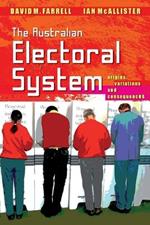 The Australian Electoral System: Origins, Variations and Consequences
