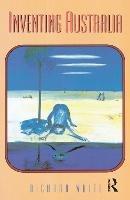Inventing Australia - Richard White - cover