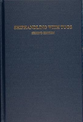 Shiphandling with Tugs - Jerffrey Slesinger - cover