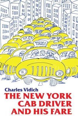 New York Cab Driver and His Fare - Charles Vidich - cover