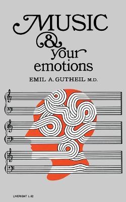 Music and Your Emotions - Emil a Gutheil - cover