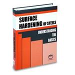 Surface Hardening of Steels: Understanding the Basics