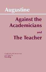 Against the Academicians and The Teacher